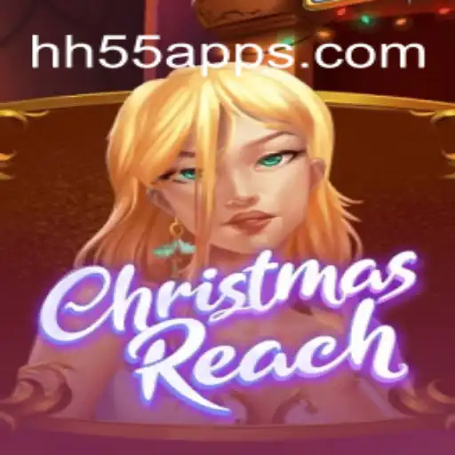 Unwrapping the Magic of ChristmasReach and the Mystery of HH55